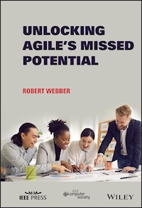 Unlocking Agile's Missed Potential - Robert Webber - E-Book