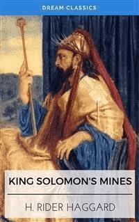 King Solomon's Mines (Dream Classics) - Dream Classics - E-Book