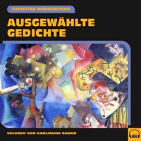 Ausgewählte Gedichte - Christian Morgenstern - Hörbuch