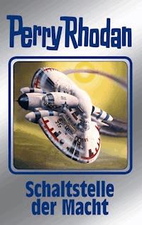 Perry Rhodan 127: Schaltstelle der Macht (Silberband) - Peter Griese - E-Book