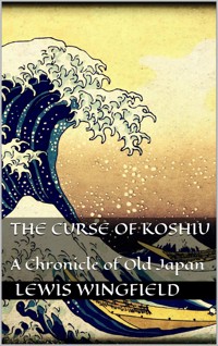 The Curse of Koshiu - Lewis Wingfield - E-Book