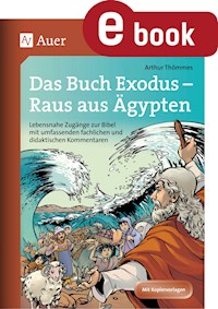 Das Buch Exodus - Raus aus Ägypten - Arthur Thömmes - E-Book
