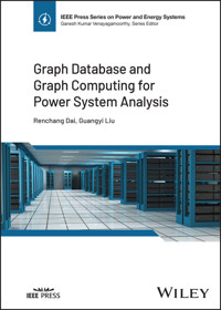Graph Database and Graph Computing for Power System Analysis - Renchang Dai - E-Book