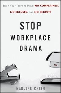 Stop Workplace Drama - Marlene Chism - E-Book