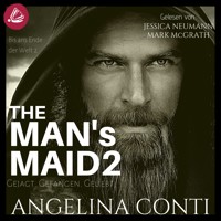 THE MAN'S MAID 2: Gejagt. Gefangen. Geliebt. - Angelina Conti - Hörbuch