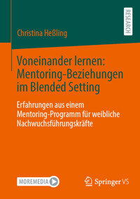 Voneinander lernen: Mentoring-Beziehungen im Blended Setting - Christina Heßling - E-Book
