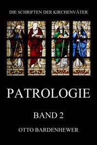 Patrologie, Band 2 - Otto Bardenhewer - E-Book
