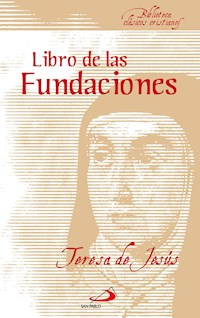 El libro de las fundaciones - Santa Teresa de Jesús - E-Book