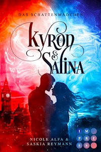 Das Schattenmädchen (Die Vorgeschichte inklusive XXL-Leseprobe zur Romantasy-Reihe) (Die Geschichte von Kyron und Salina) - Nicole Alfa - kostenlos E-Book