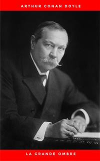 La Grande Ombre - Arthur Conan Doyle - E-Book