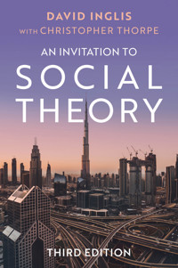 An Invitation to Social Theory - David Inglis - E-Book