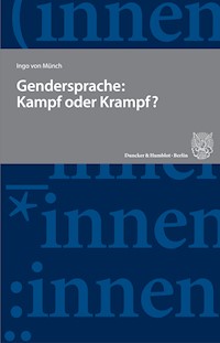 Gendersprache: Kampf oder Krampf? - Ingo von Münch - E-Book