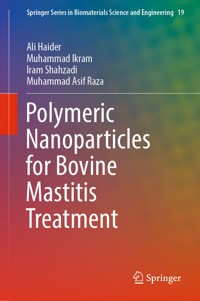 Polymeric Nanoparticles for Bovine Mastitis Treatment - Ali Haider - E-Book