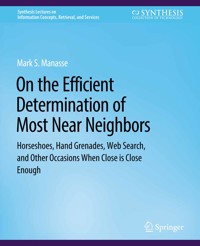 On The Efficient Determination of Most Near Neighbors - Mark Manasse - E-Book