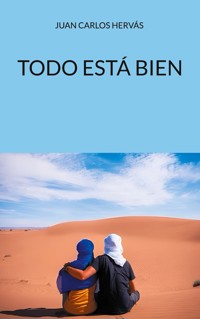 Todo está bien - Juan Carlos Hervás Botella - E-Book