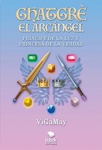 Ghatgrè el arcángel - ViGaMay - E-Book