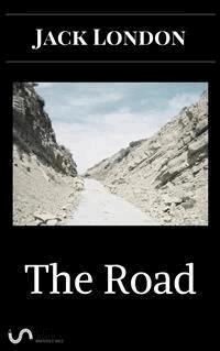 The Road - Jack  London - E-Book