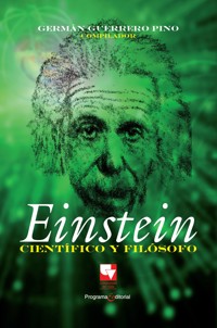 Einstein. Científico y filósofo - Germán Guerrero Pino - E-Book
