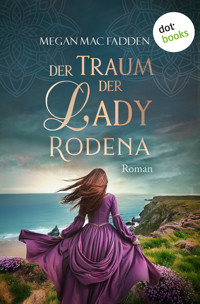 Der Traum der Lady Rodena - Megan MacFadden - E-Book