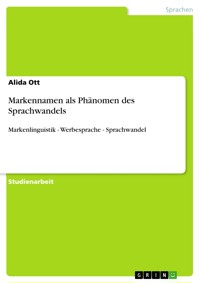 Markennamen als Phänomen des Sprachwandels - Alida Ott - E-Book