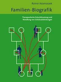 Familien-Biografik - Rainer Adamaszek - E-Book