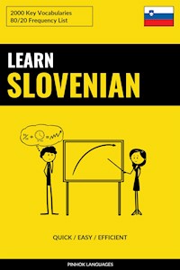 Learn Slovenian - Quick / Easy / Efficient - Pinhok Languages - E-Book