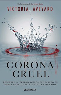 Corona Cruel - Victoria Aveyard - E-Book