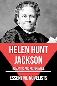 Essential Novelists - Helen Hunt Jackson - Helen Hunt Jackson - E-Book