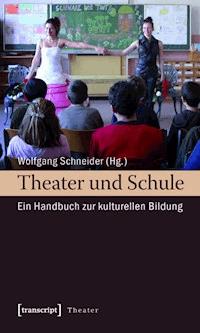 Theater und Schule -  - E-Book