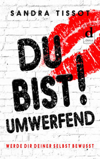 Du bist umwerfend! - Sandra Tissot - E-Book