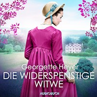 Die widerspenstige Witwe - Georgette Heyer - Hörbuch