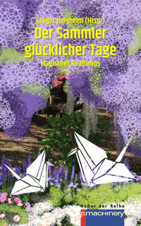 Der Sammler glücklicher Tage -  - E-Book