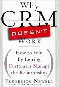 Why CRM Doesn't Work - Frederick Newell - E-Book