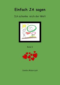 Einfach JA sagen - Sandra Mularczyk - E-Book