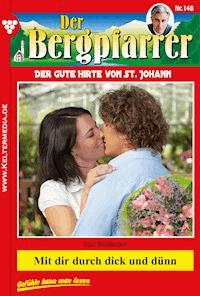 Mit dir durch dick und dünn - Toni Waidacher - E-Book