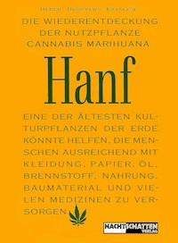 Die Wiederentdeckung der Nutzpflanze Hanf - Jack Herer - E-Book