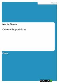 Cultural Imperialism - Martin Strang - E-Book