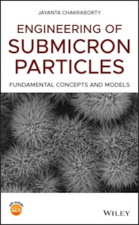 Engineering of Submicron Particles - Jayanta Chakraborty - E-Book