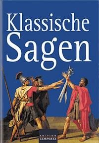 Klassische Sagen - . unbekannt - E-Book