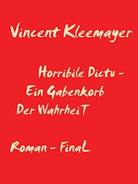 Horribile Dictu - Vincent Kleemayer - E-Book