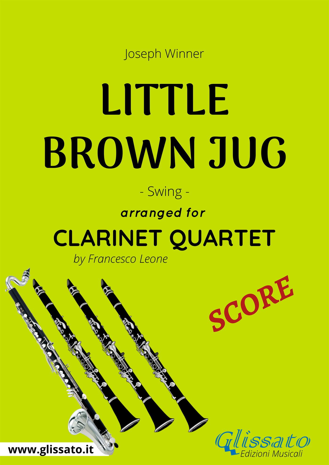 Little Brown Jug - Clarinet Quartet SCORE - Francesco Leone - E-Book