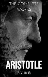 Aristotle: The Complete Works - Aristotle - E-Book