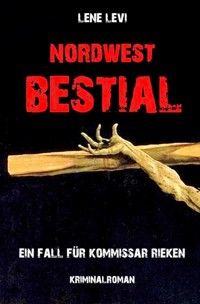 Nordwest Bestial - Lene Levi - E-Book