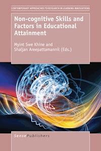 Non-cognitive Skills and Factors in Educational Attainment -  - E-Book