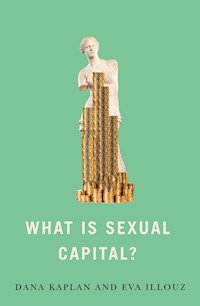 What is Sexual Capital? - Dana Kaplan - E-Book