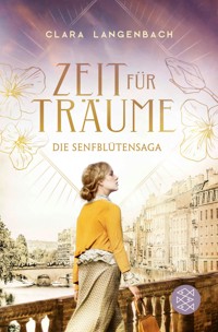 Die Senfblütensaga - Zeit für Träume - Clara Langenbach - E-Book