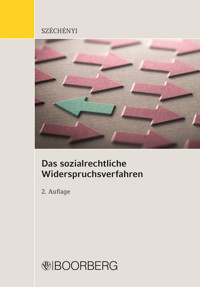 Das sozialrechtliche Widerspruchsverfahren - Attila Széchényi - E-Book