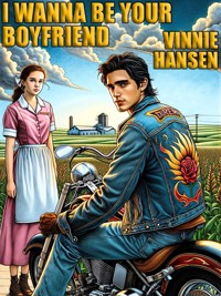 I Wanna Be Your Boyfriend - Vinnie Hansen - E-Book