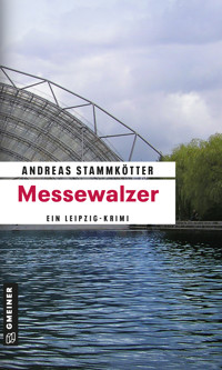 Messewalzer - Andreas Stammkötter - E-Book