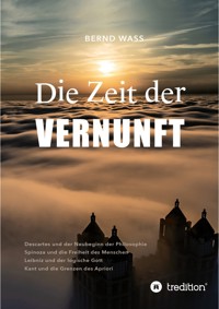 Die Zeit der Vernunft - Bernd Waß - E-Book